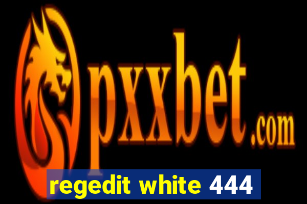 regedit white 444